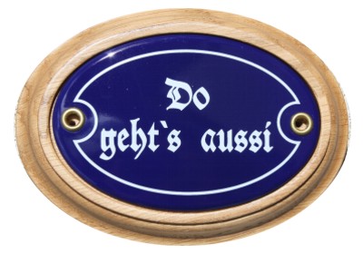 Türschild oval 7 x 10,5 cm Do geht's aussi Emaille Schild ( ohne Holzrahmen) Nr. 546