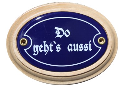 Türschild oval 7 x 10,5 cm Do geht's aussi Emaille Schild ( ohne Holzrahmen) Nr. 546