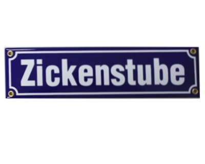 Zickenstube Emaille Schild Nr. 2321